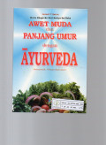 Awet Muda dan Panjang Umur dengan Ayurweda