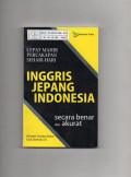 Cepat Mahir Percakapan Sehari-Hari Inggris Jepang Indonesia Secara Benar dan Akurat