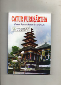 Catur Purusartha : Empat Tujuan Hidup Umat Hindu