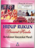 Hidup Rukun Menurut Hindu (Kerukunan Masyarakat Plural)