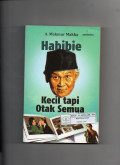 Habibie Kecil tapi Otak Semua