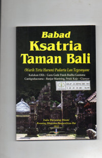 Babad Ksatria Taman Bali (Warih Tirta Harum) Padarta Lan Tegesnyane