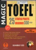 Magic Toefl 25 Strategi Praktis Menembus 550++