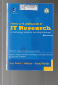 Theory and Application of It Research : Metode Penelitian Teknologi Informasi