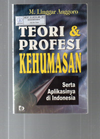 Teori & Profesi Kehumasan : Serta Aplikasinya di Indonesia