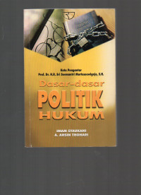 Dasar-Dasar Politik Hukum