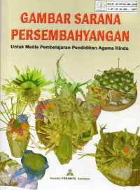 Gambar Sarana Persembahyangan : Untuk Media Pembelajaran Pendidikan Agama Hindu