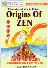 Origins of Zen : Flowering of Zen in China (Asal Mula Zen Berkembangnya Zen di Cina)