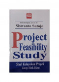 Project Feasibility Study : studi kelayakan proyek