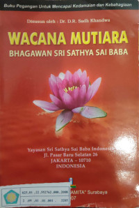 Wacana mutiara : Bhagawan Sri Sathya Sai Baba