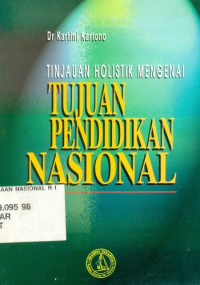 Tinjauan Holistik mengenai Tujuan Pendidikan Nasional