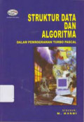 Struktur Data dan Algoritma : Dalam Pemrograman Turbo Pascal