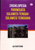 Ensiklopedia Pariwisata Sulawesi Tengah - Sulawesi Tenggara