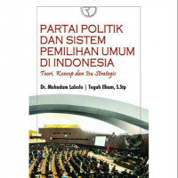 Image of Partai Politik dan Sistem Pemilihan Umum di Indonesia