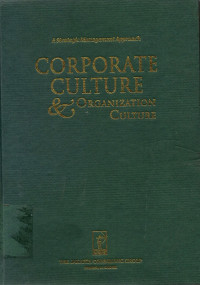 Corporate Culture & Organization Culture : A Strategic Management Approach